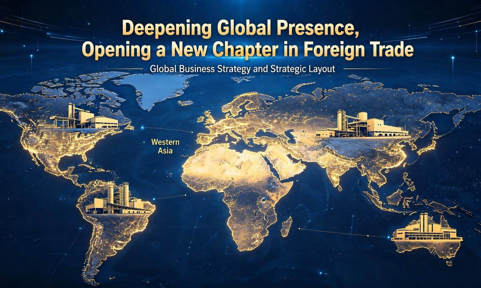 Global Expansion & New Foreign Trade Chapter
