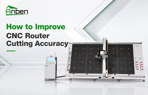 How to Improve CNC Router Cutting Accuracy: 5 Practical Tips