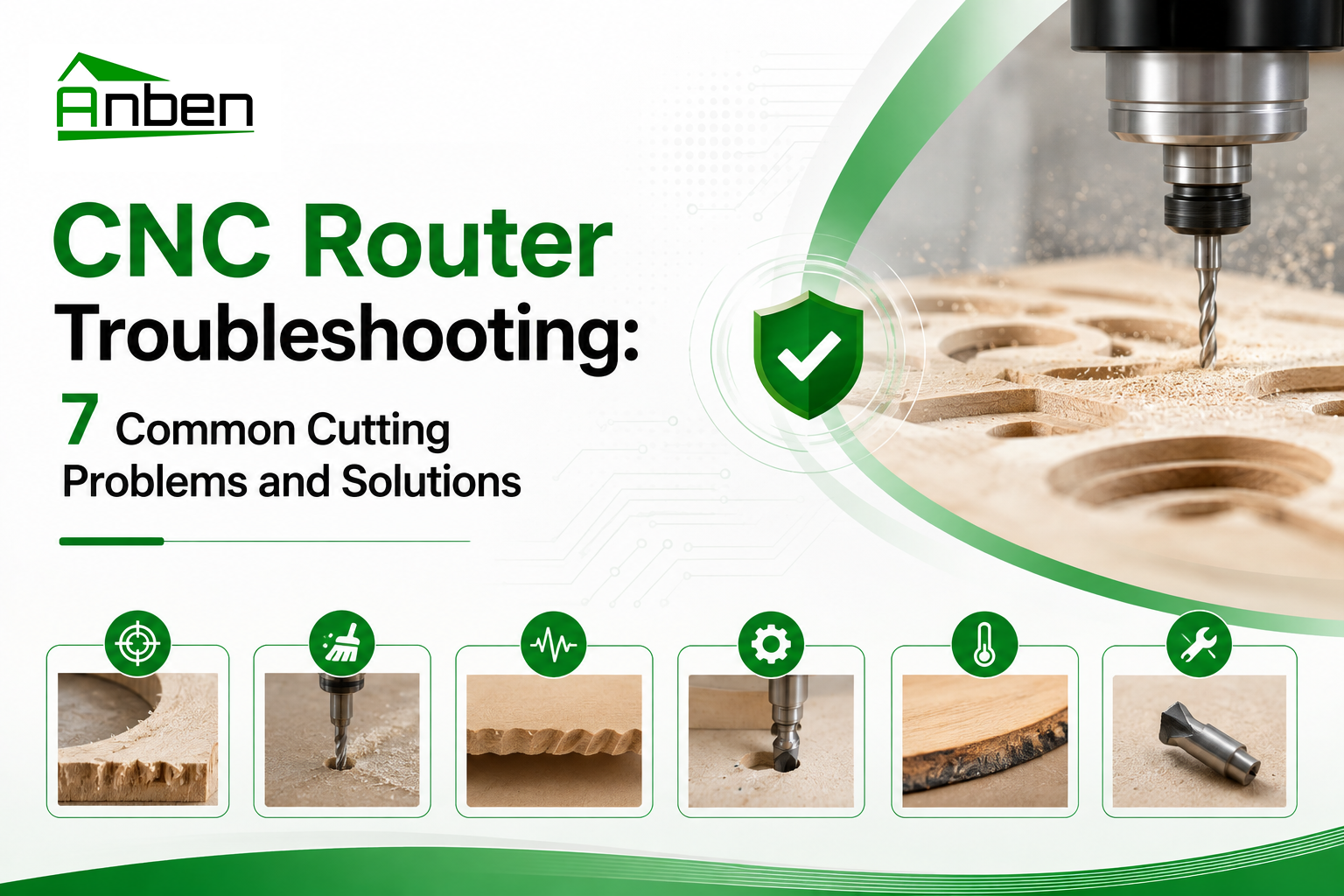 CNC Router Troubleshooting: 7 Common Cutting Problems and Solutions