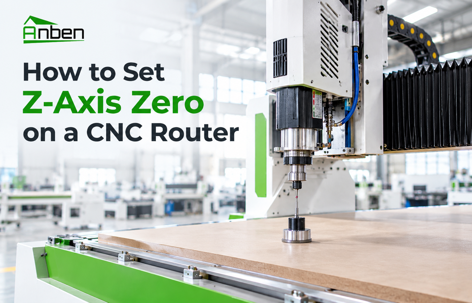 How to Set Z-Axis Zero on a CNC Router