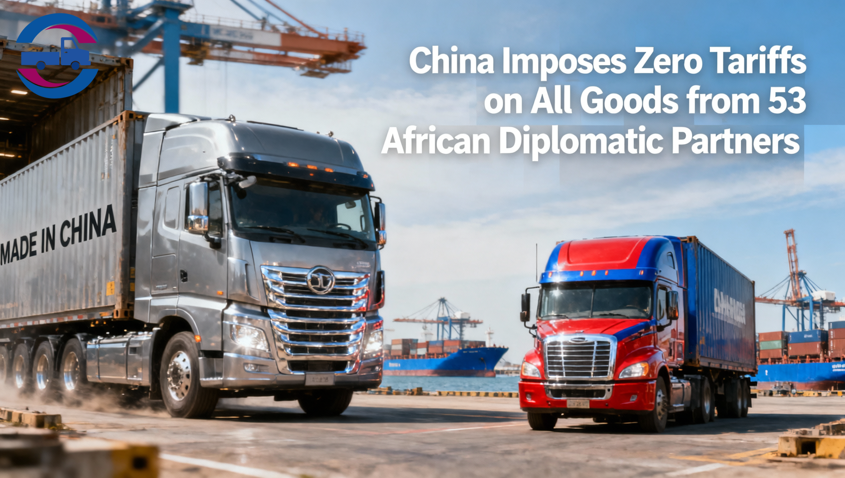 China Imposes Zero Tariffs on All Goods from 53 African Diplomatic Partners