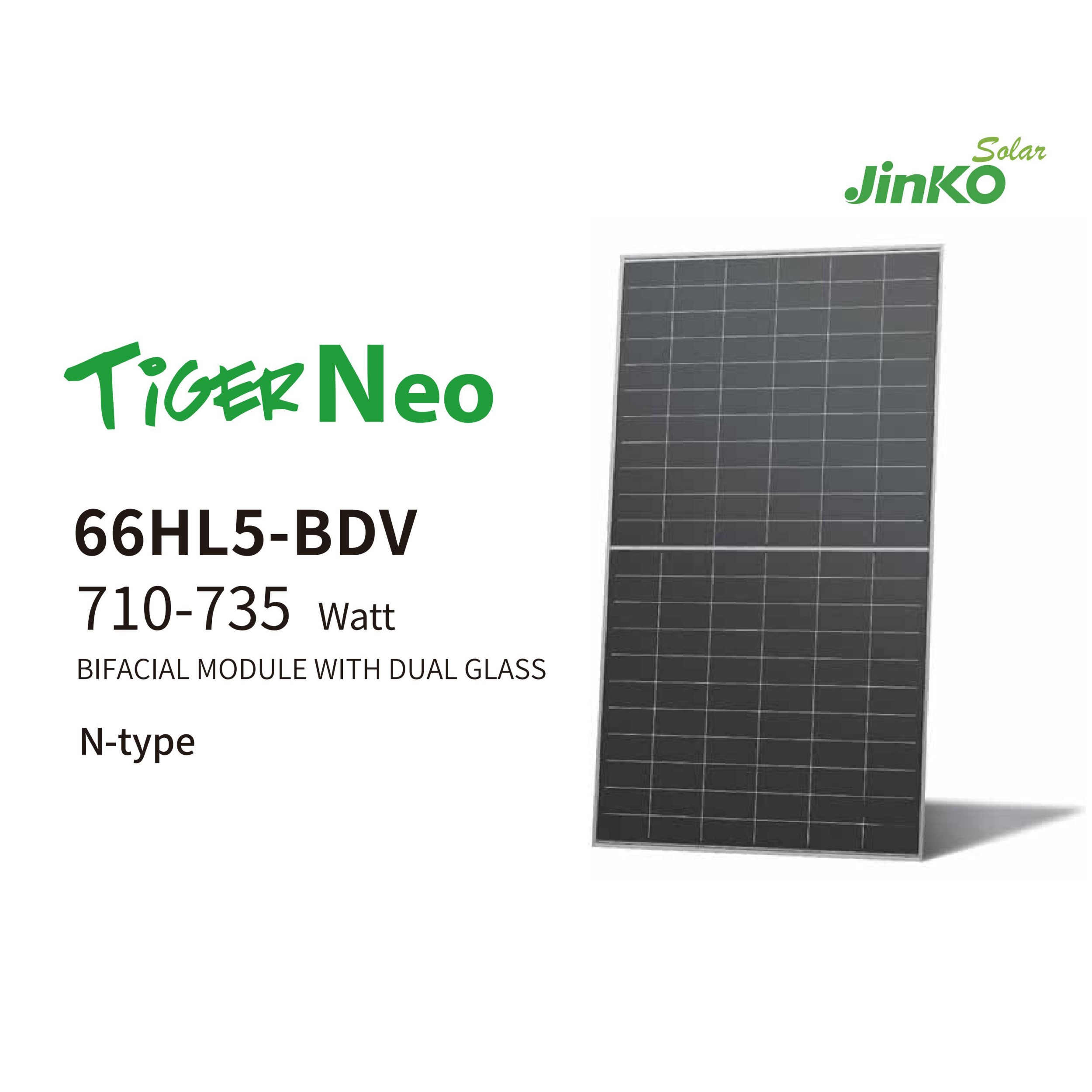 TiGER Neo 66HL5-BDV 710-735 watt BIFACIAL MODULE WITH DUAL GLASS TiGER Neo 66HL5-BDV 710-735 watt BIFACIAL MODULE WITH DUAL GLASS