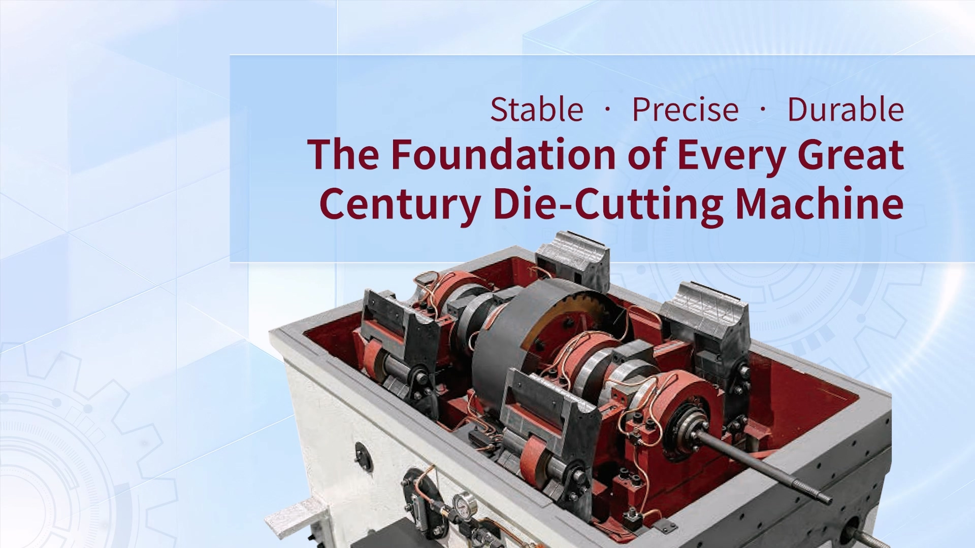 The Foundation of Every Great Century Die-Cutting Machine
