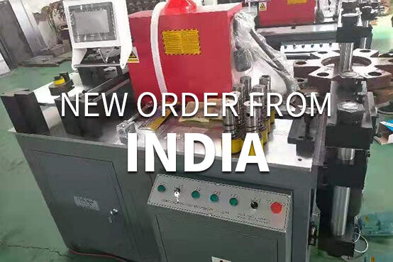 New busbar machine order from India