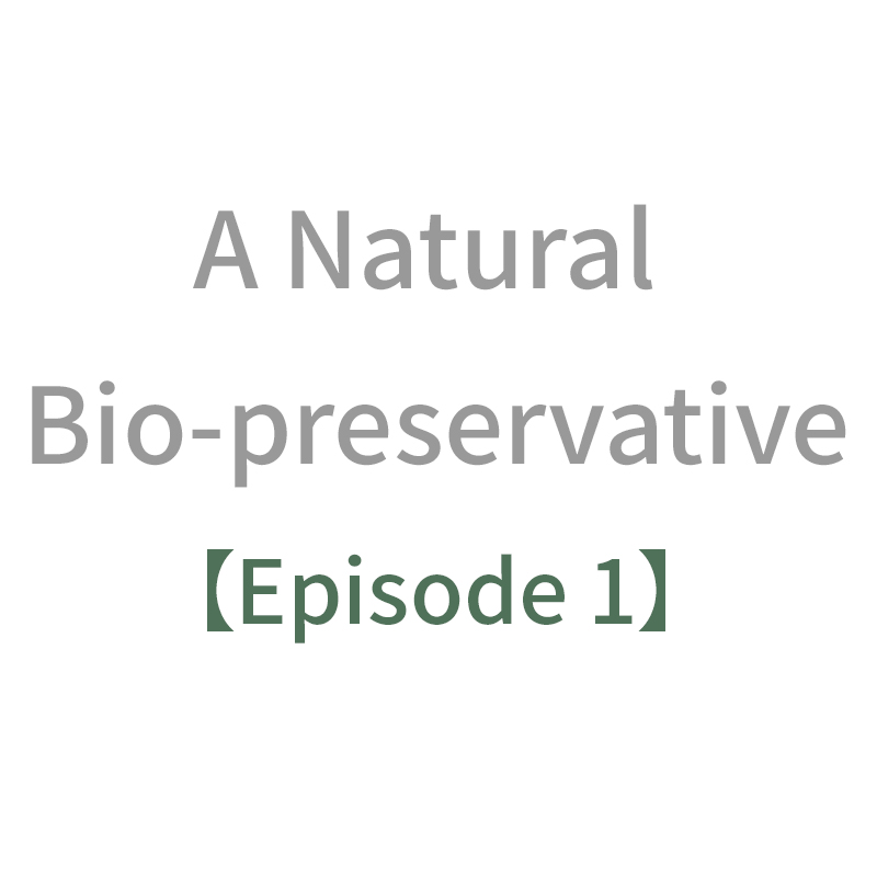 Understanding Nisin — A Natural Bio-preservative