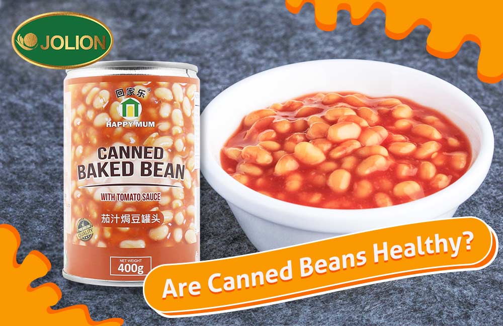 Are Canned Beans Healthy? Are Canned Beans Healthy?