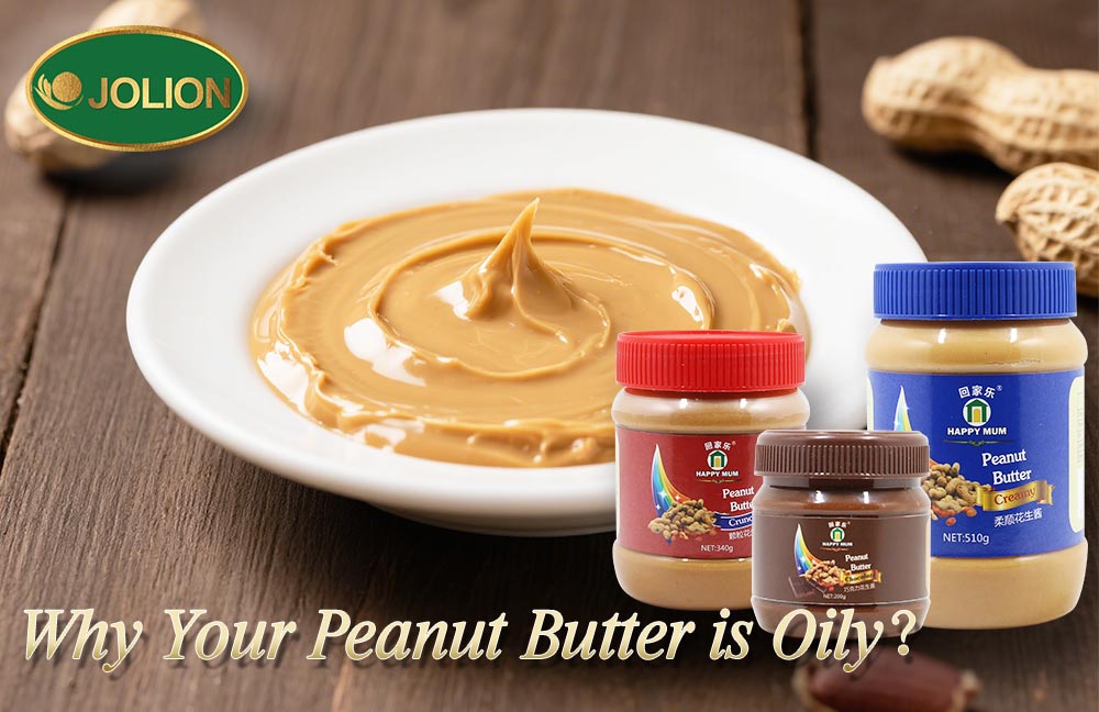 Why Your Peanut Butter is Oily Why Your Peanut Butter is Oily
