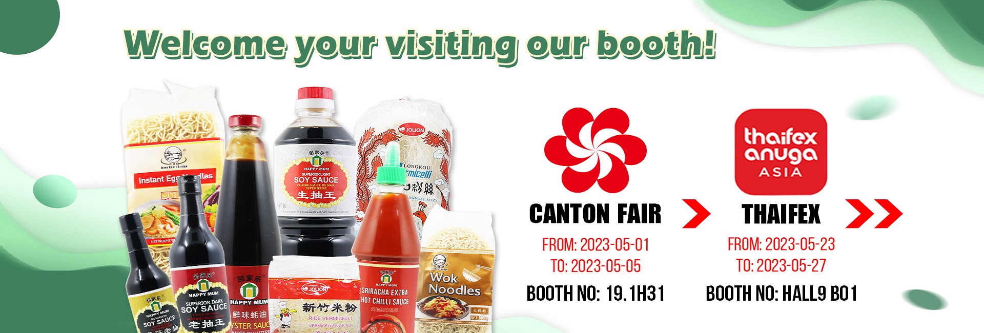 Welcome to Visiting Our Booth Welcome to Visiting Our Booth