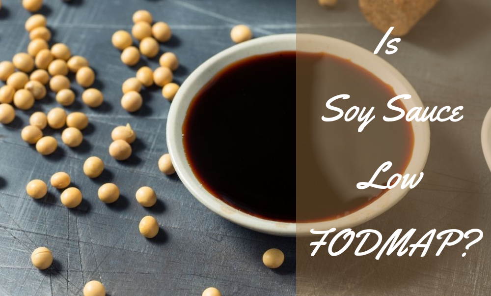 Is Soy Sauce Low FODMAP? Everything You Need to Know Is Soy Sauce Low FODMAP? Everything You Need to Know