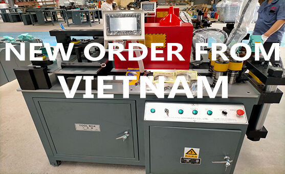 New busbar machine order from Vietnam