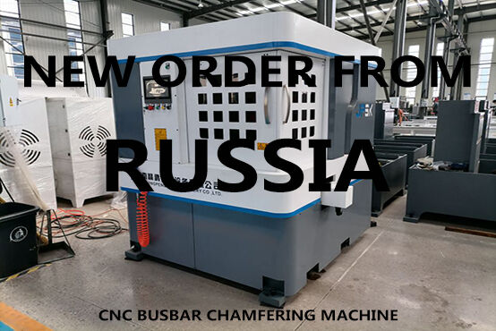 CNC busbar chamfering machine order from Russia