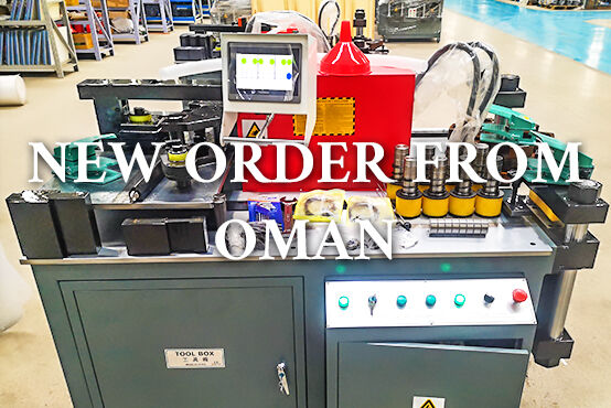 New busbar machine order from Oman