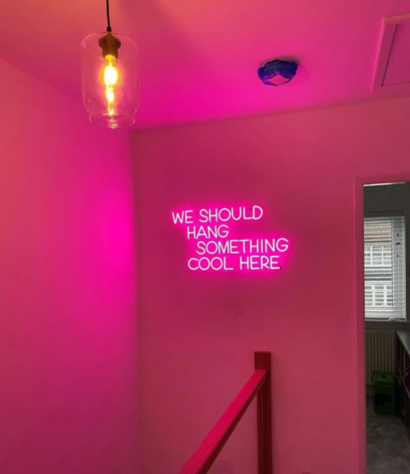 WE SHOULD HANG SOMETHING COOL HERE NEON SIGN