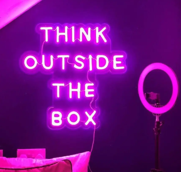 THINK OUTSIDE THE BOX NEON SIGN