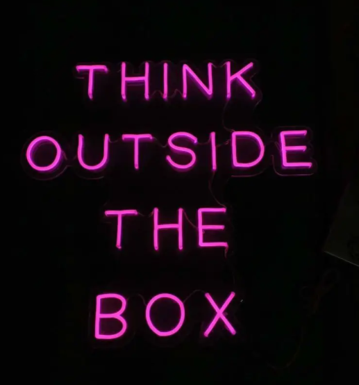 THINK OUTSIDE THE BOX NEON SIGN