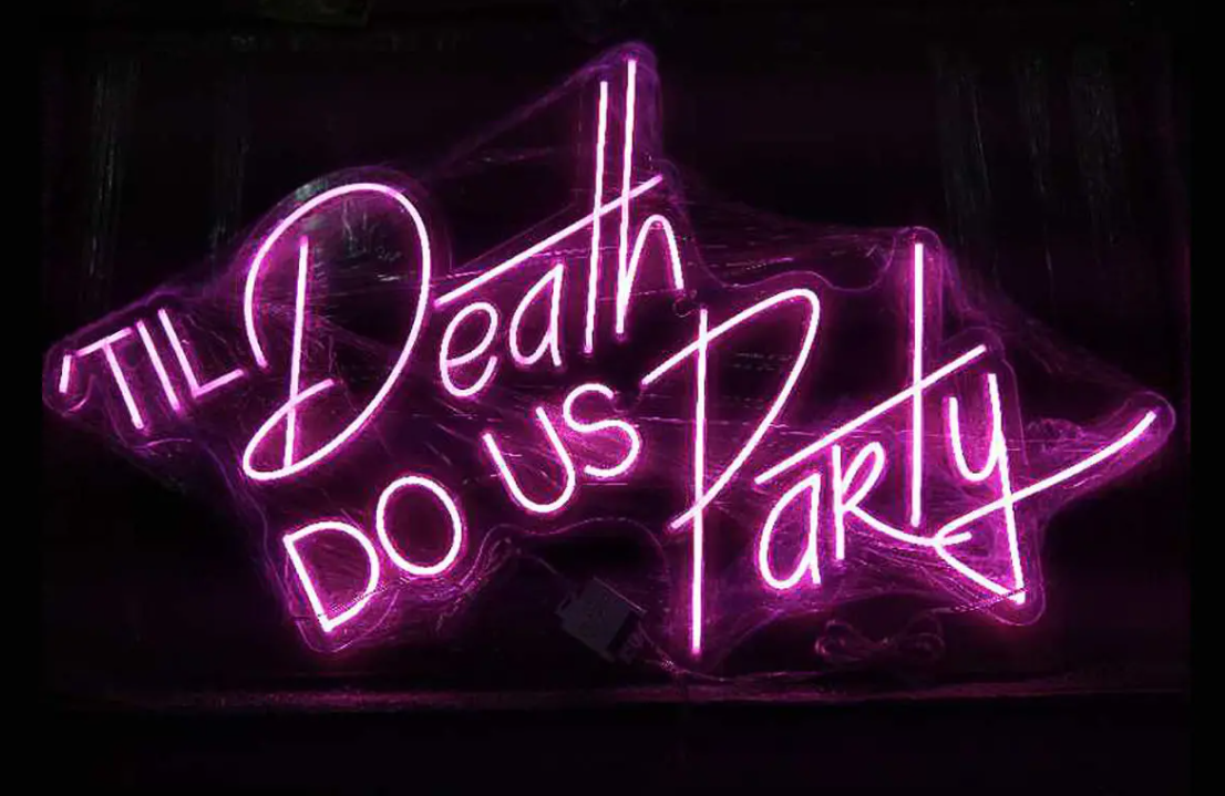 TIL Death DO US Party neon sign