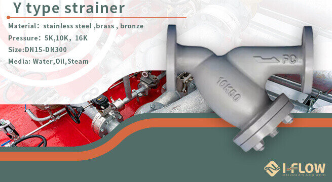 A Durable and Reliable Filtration Solution: Y-Type Strainer