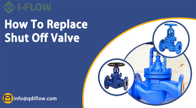 How To Replace and Install Shut Off Valve
