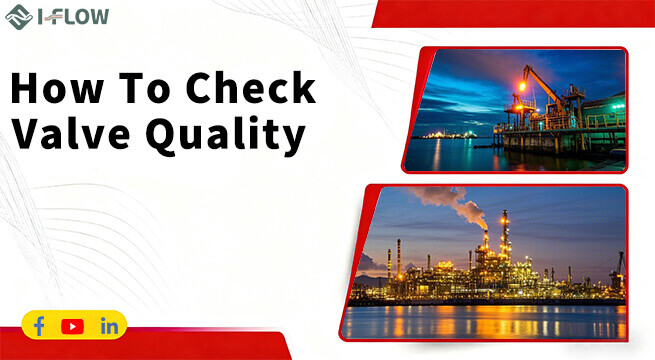 How to Check Valves Quality