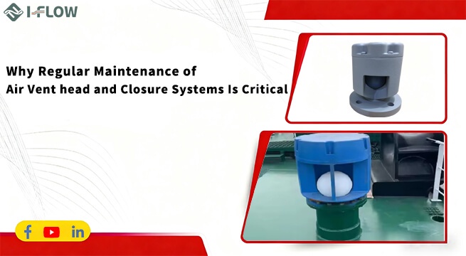 Why Regular Maintenance of Deck Tank Vent Head and Closure Systems Is Critical