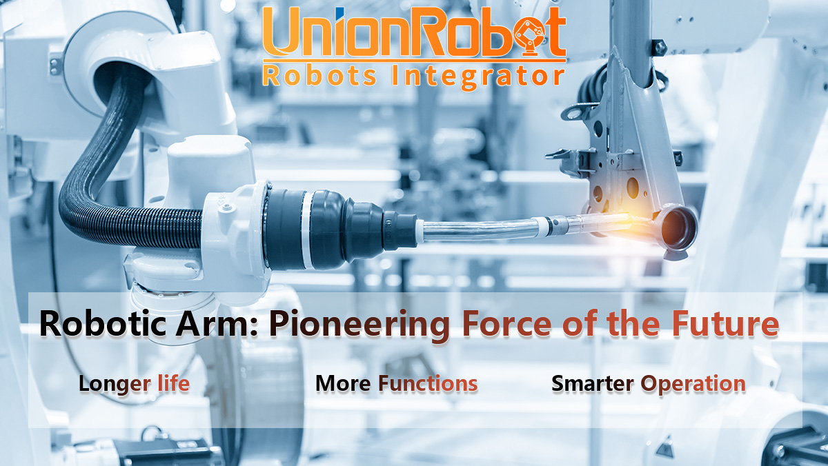 Robotic Arm: Pioneering Force of the Future Robotic Arm: Pioneering Force of the Future