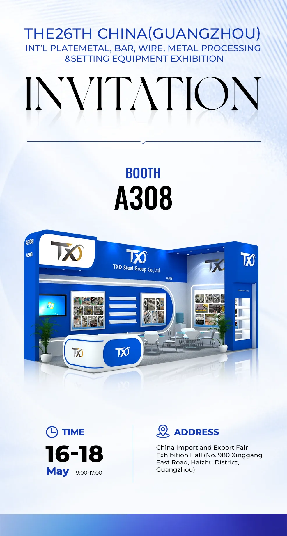 TXD Steel Group Invites You to the 26th Guangzhou Int'l Metal Exhibition(May 2026, Guangzhou, China)