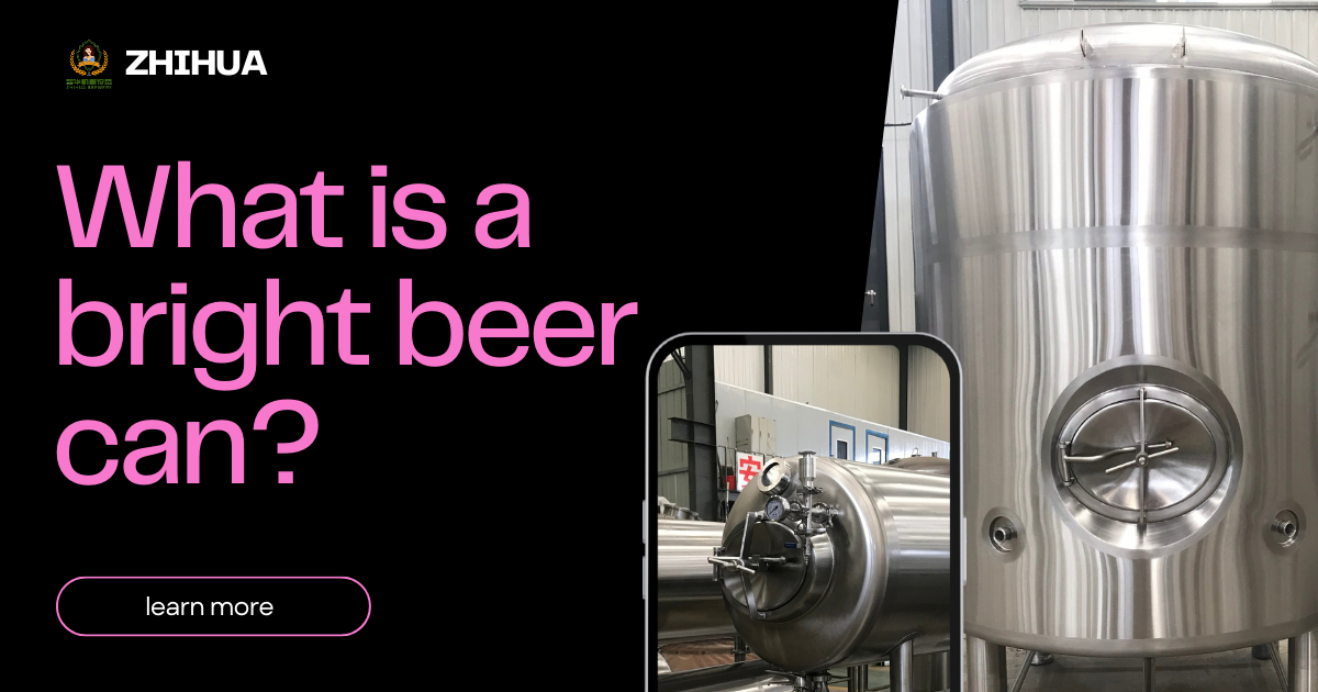 What is the bright beer tank?