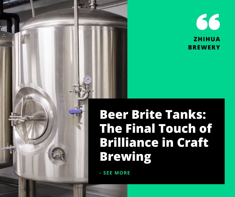 Beer Brite Tanks: The Final Touch of Brilliance in Craft Brewing