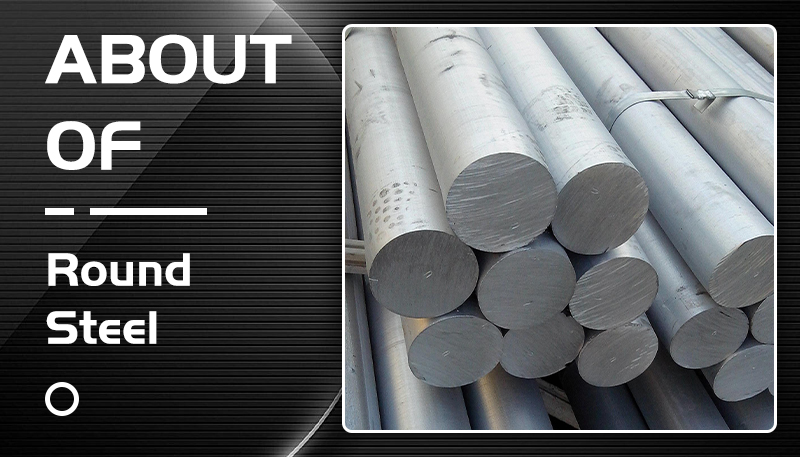 About Round Steel