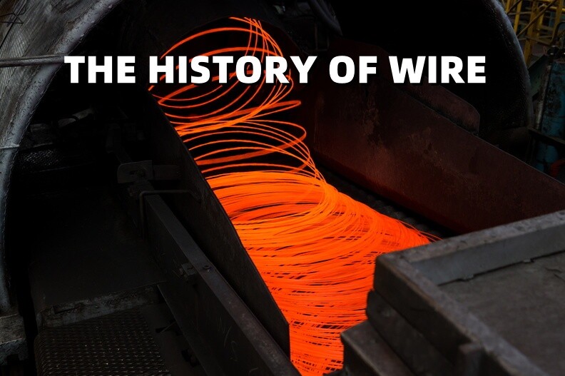 How Advances in Wire Production Technology Promote Human Civilization?