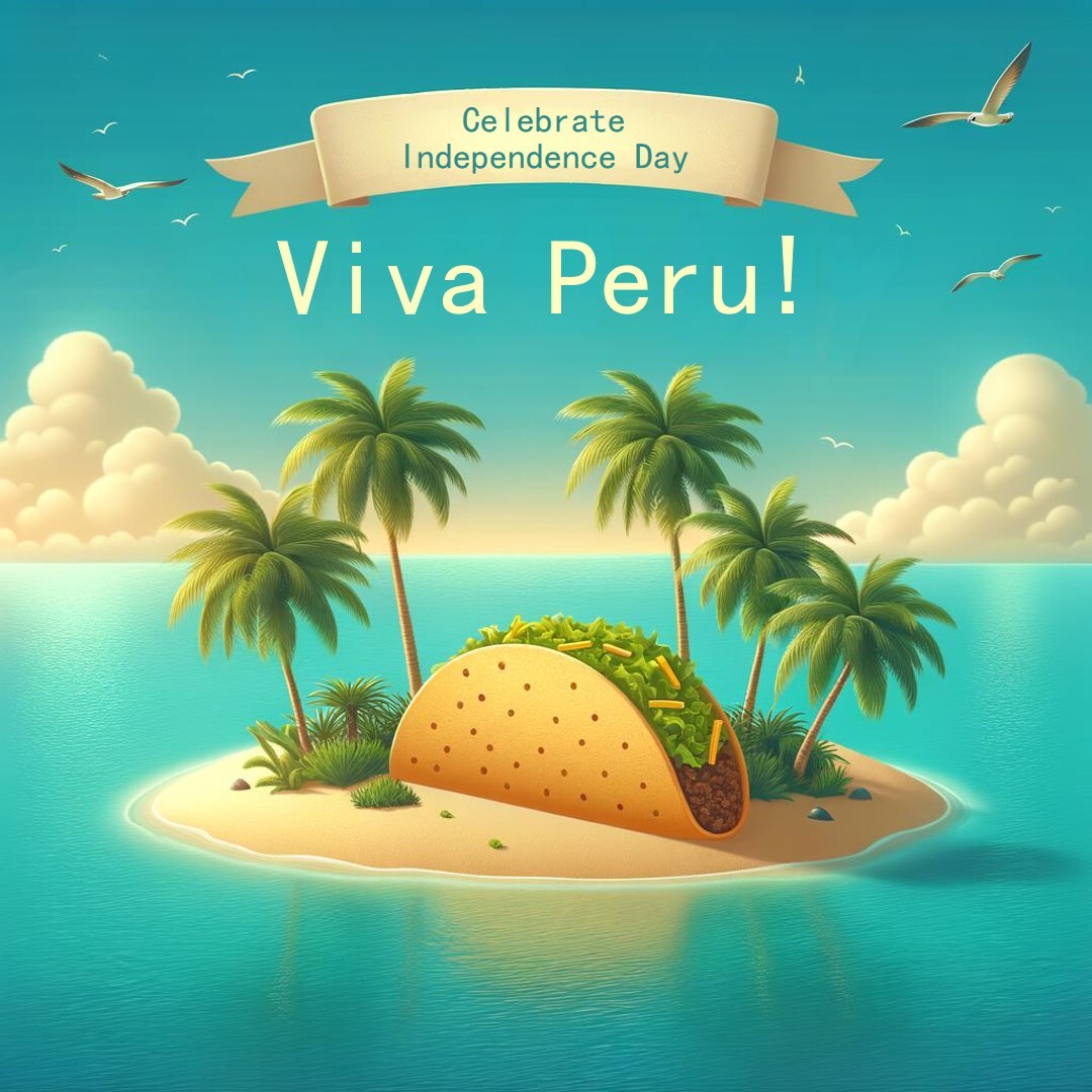 Celebrate Peruvian Independence Day!