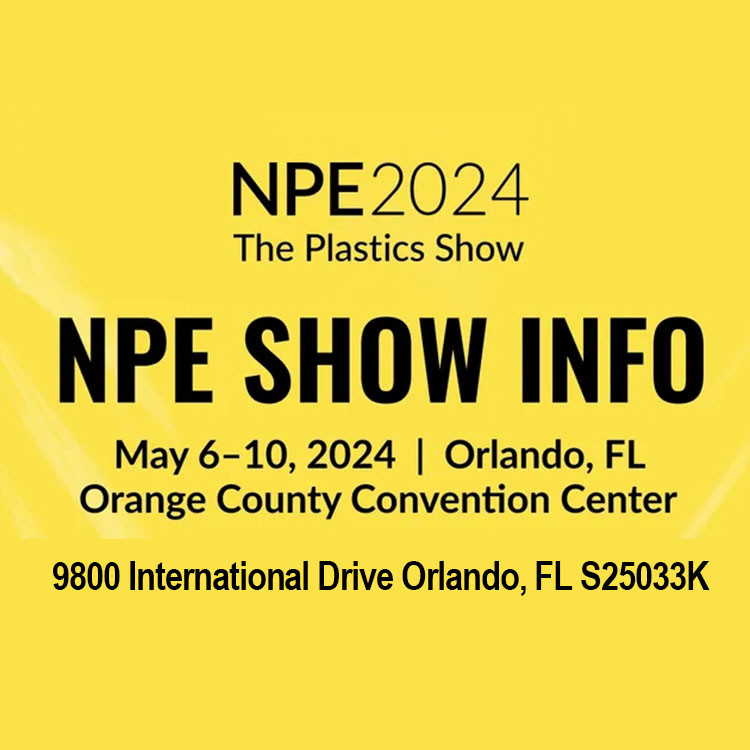 The Plastics Show NPE 2024, Orange County Convention Center, 9800 International Drive Orlando, FL S25033K, 2024.5.6-10 every 3 years