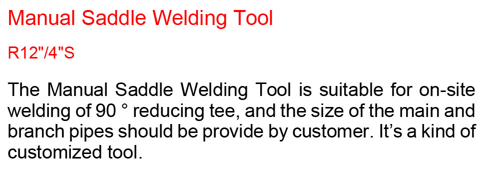 Manual Saddle Welding Tool (1) Manual Saddle Welding Tool (1)