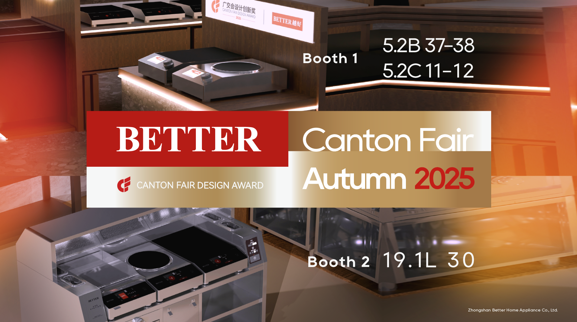 2 Booths, Upcoming Solutions | BETTER@Canton Fair Autumn 2025