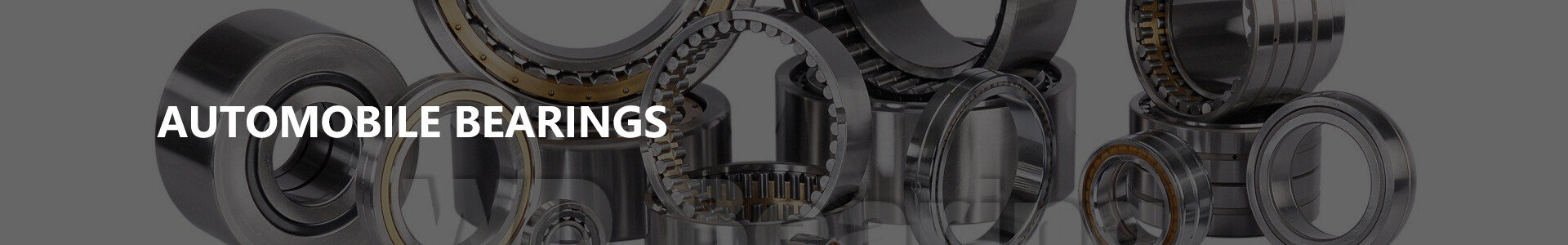 Automobile Bearings Automobile Bearings