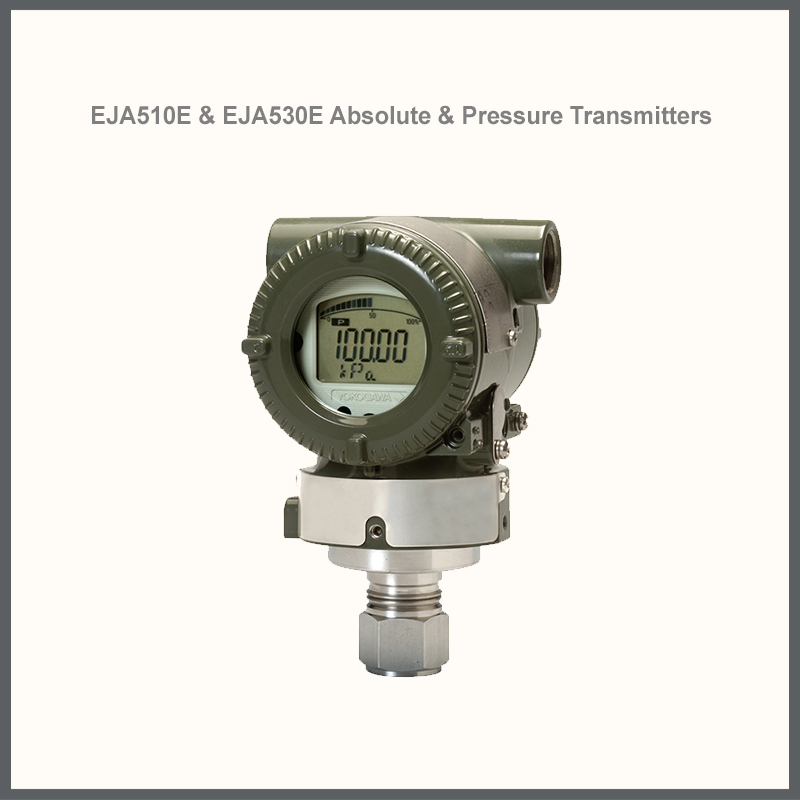 EJA510E & EJA530E Absolute pressure & pressure transmitter