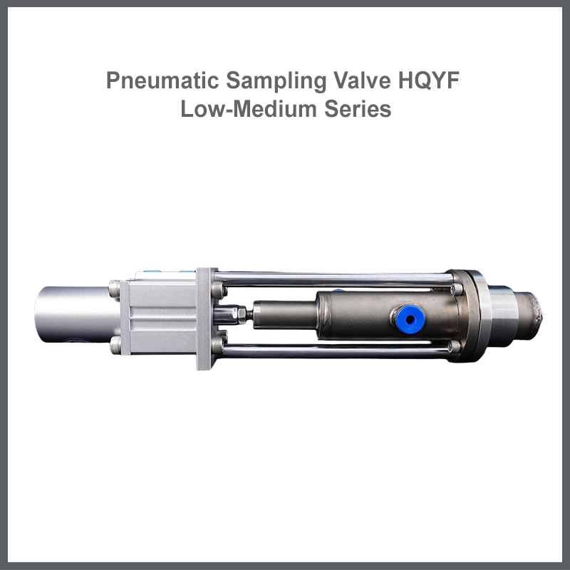 Pneumatic Sampling Valve HQYF Low-Medium Series