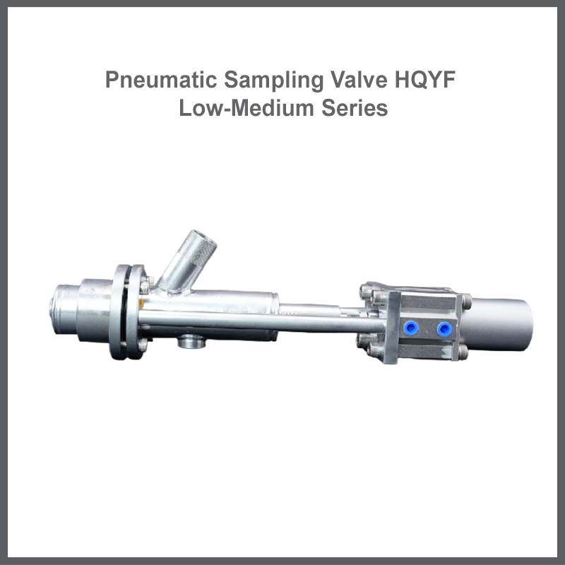 Pneumatic Sampling Valve HQYF Low-Medium Series