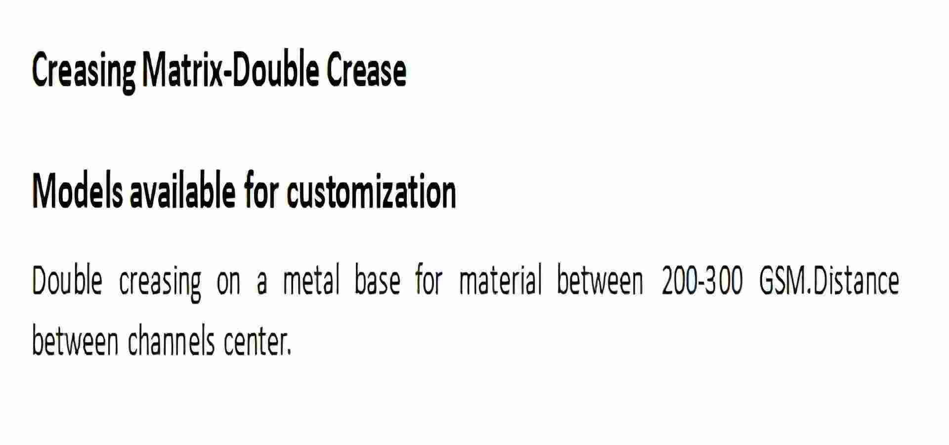Double Crease Creasing Matrix