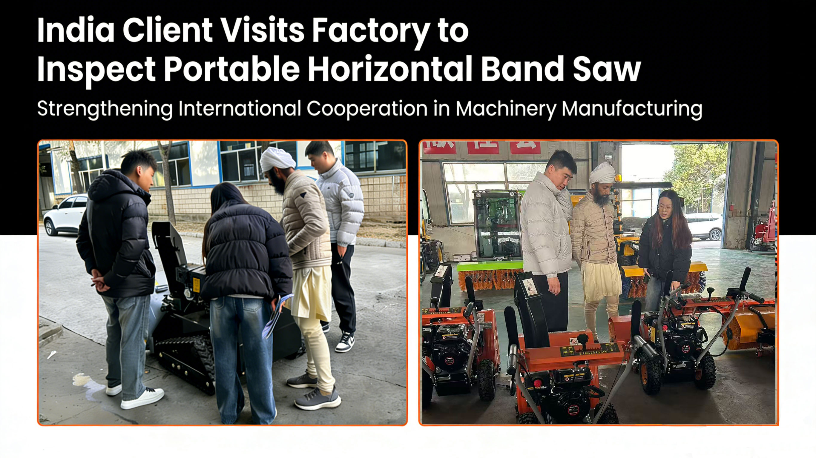 印度客户参观VOER工厂考察除雪机