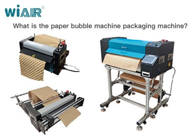 What Is The Paper Bubble Machine Packaging Machine?